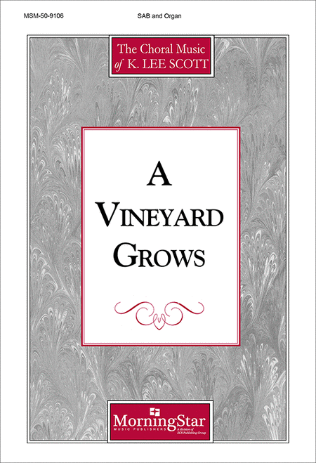 A Vineyard Grows