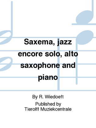 Book cover for Saxema Jazz Encore Solo, Alto Saxophone & Piano