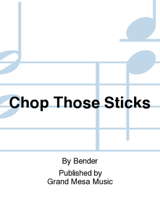 Book cover for Chop Those Sticks