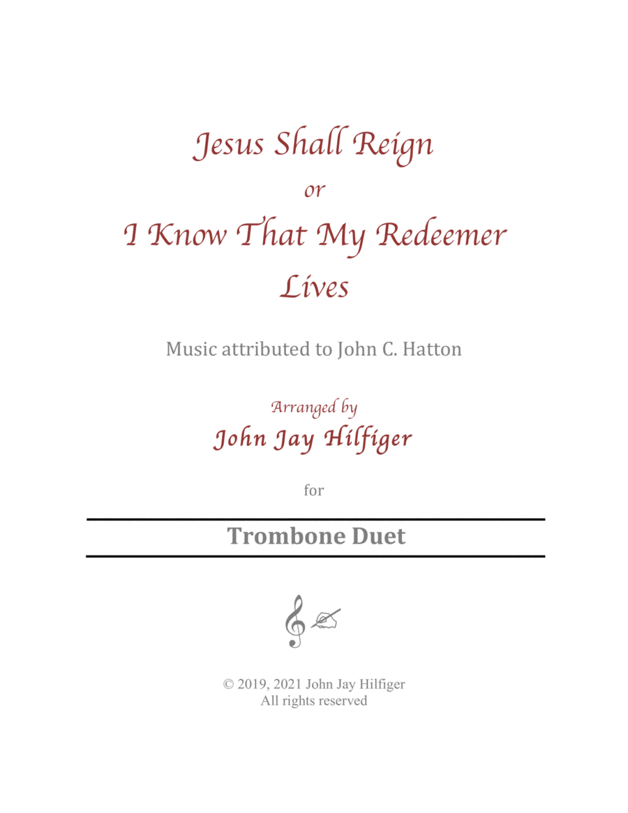 Jesus Shall Reign/ I Know That My Redeemer Lives for Trombone Duet image number null
