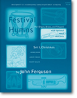 Festival Hymns for Organ, Brass, and Timpani - Volume 1, Christmas