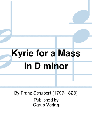 Kyrie for a Mass in D minor