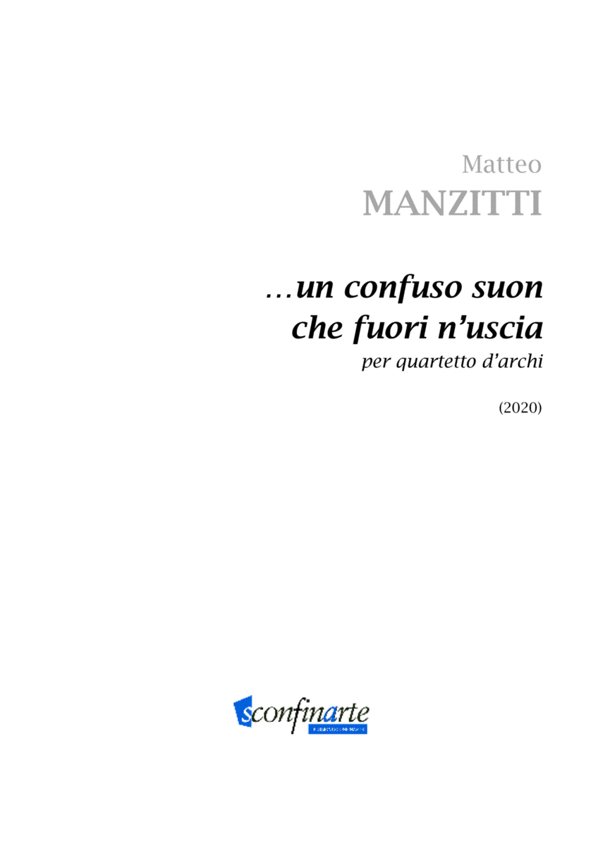Matteo Manzitti: …UN CONFUSO SUON CHE FUORI N'USCIA.. (ES-22-040)