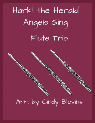 Hark! The Herald Angels Sing, for Flute Trio