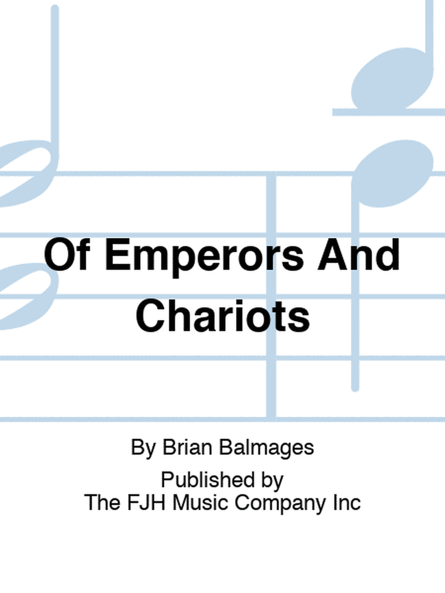 Of Emperors And Chariots