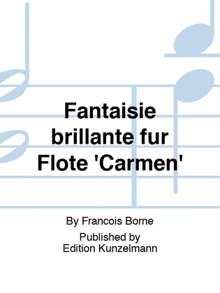 Fantaisie brillante sur des airs de 'Carmen' for flute and orchestra