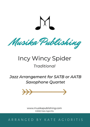 Book cover for Incy Wincy Spider (Itsy Bitsy Spider) - Jazz Arrangement for Saxophone Quartet