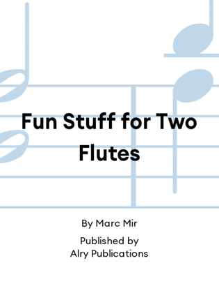 Book cover for Fun Stuff for Two Flutes