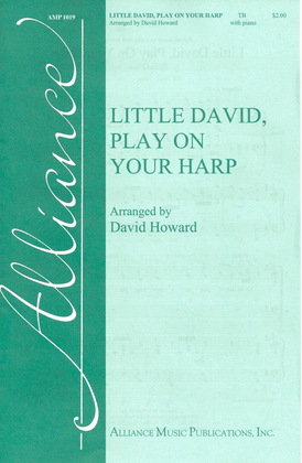 Little David, Play on Your Harp