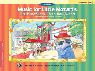 Book cover for Music for Little Mozarts -- Little Mozarts Go to Hollywood, Book 1-2