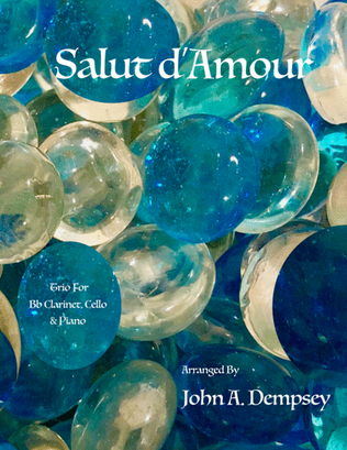Book cover for Salut d'Amour (Love's Greeting): Trio for Clarinet, Cello and Piano