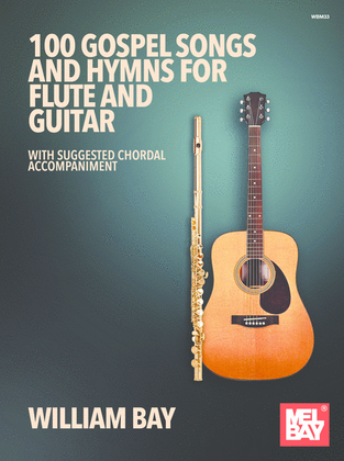 Book cover for 100 Gospel Songs and Hymns for Flute and Guitar