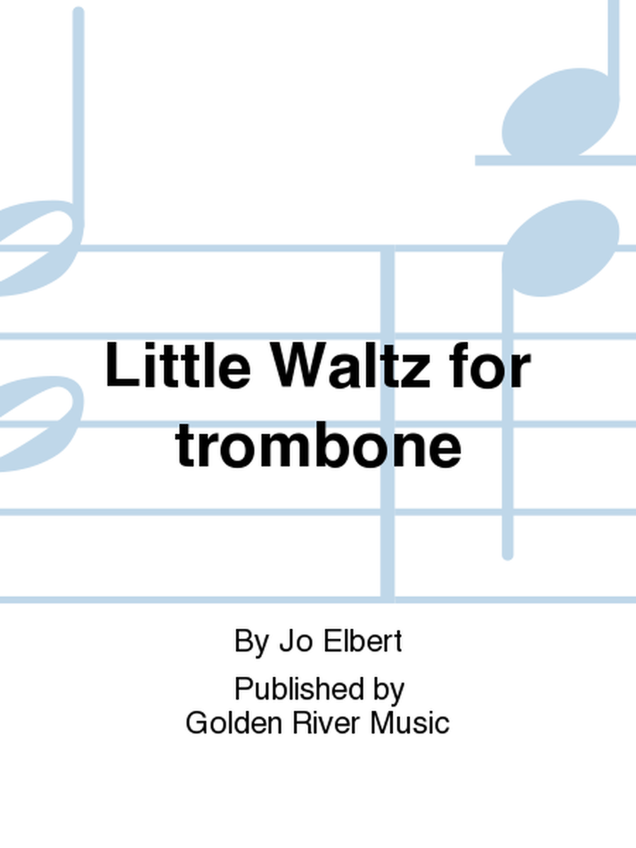 Little Waltz for trombone