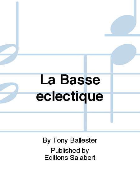 La Basse éclectique