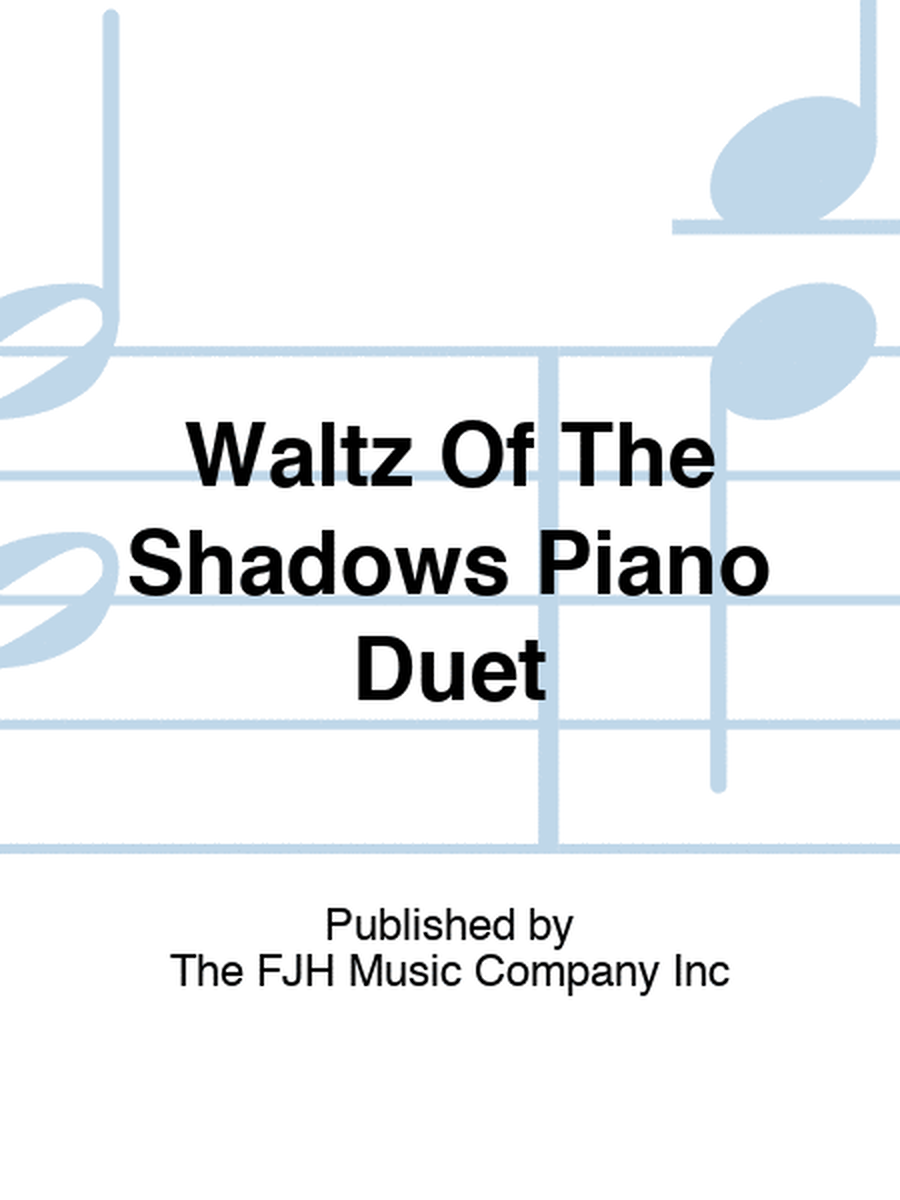Waltz Of The Shadows Piano Duet