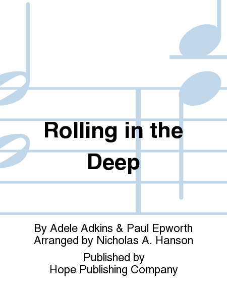 Rolling in the Deep