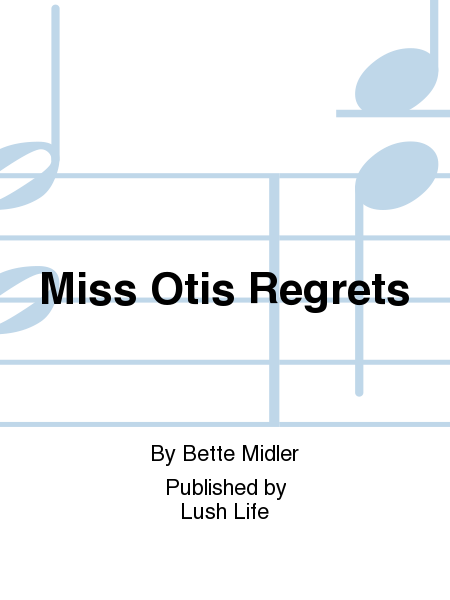 Miss Otis Regrets