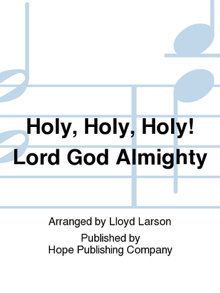 Book cover for Holy, Holy, Holy! Lord God Almighty