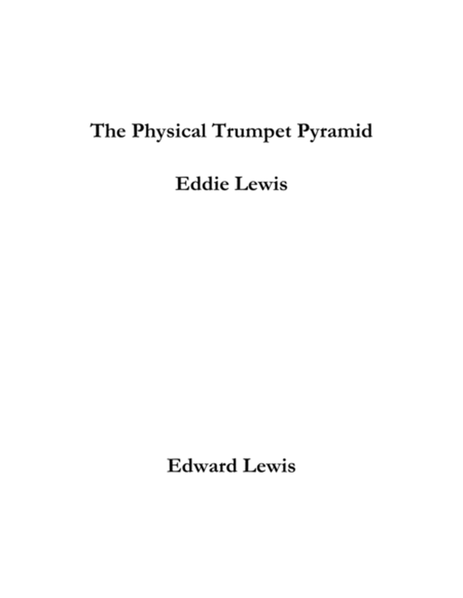 The Physical Trumpet Pyramid by Eddie Lewis