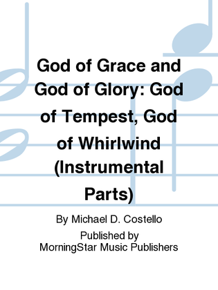 Book cover for God of Grace and God of Glory God of Tempest, God of Whirlwind (Instrumental Parts)