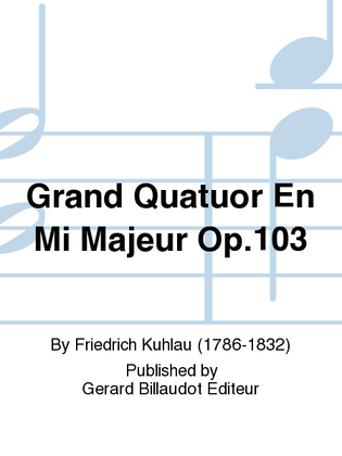 Book cover for Grand Quatuor En Mi Majeur Op. 103