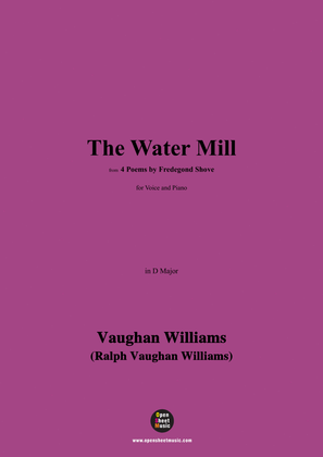 Vaughan Williams-The Water Mill(1925),in D Major