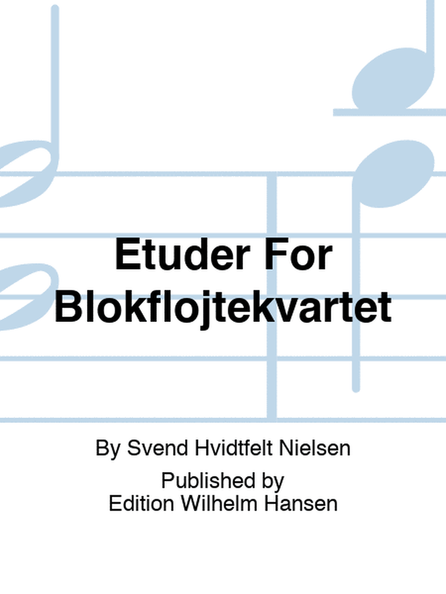 Etuder For Blokflojtekvartet