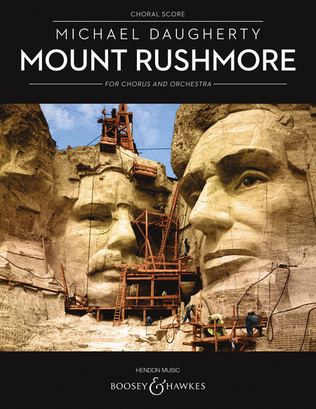 Mount Rushmore for Chorus and Orchestra