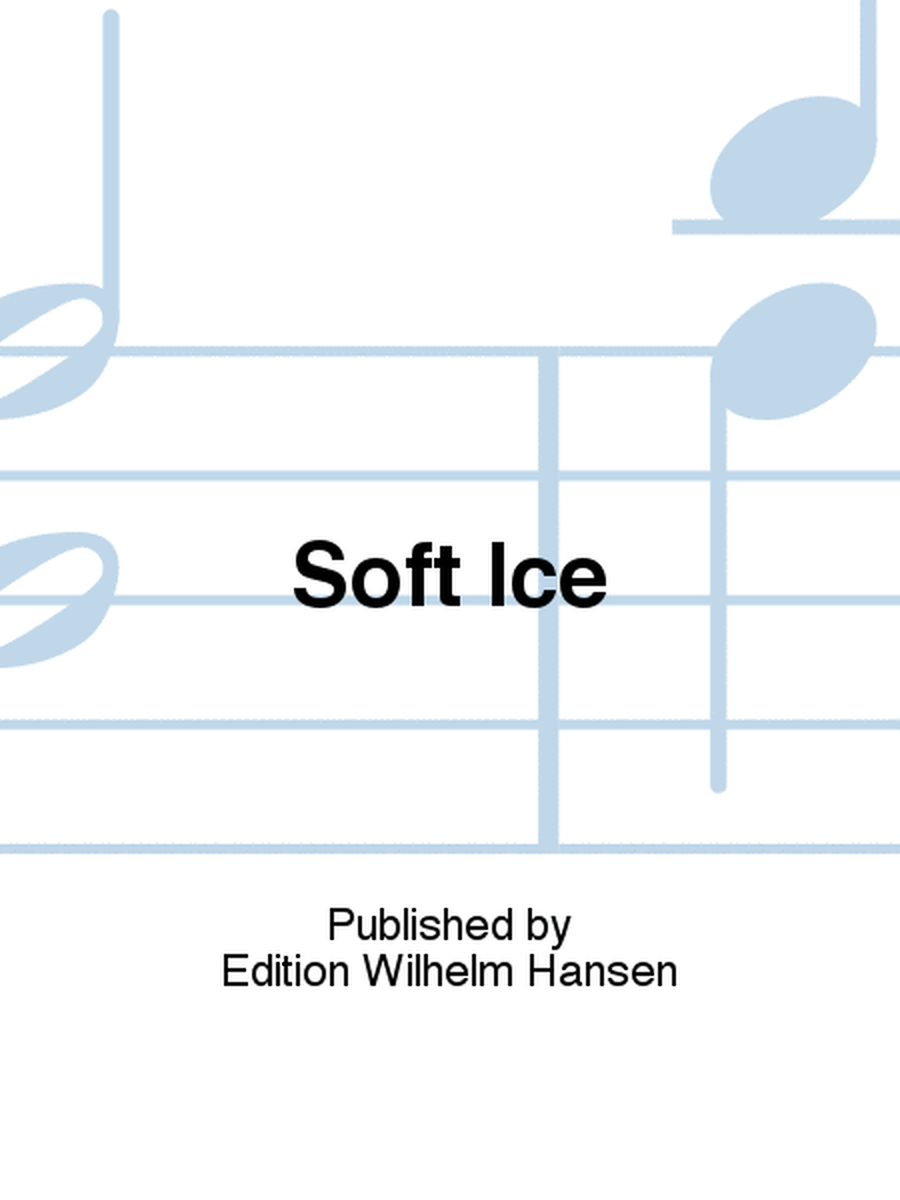 Soft Ice
