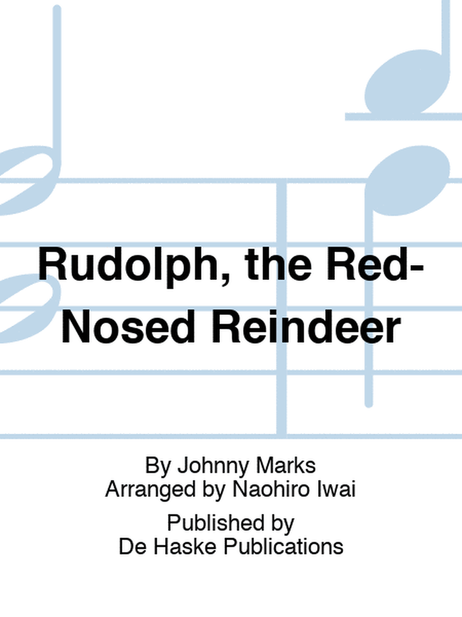 Rudolph, the Red-Nosed Reindeer