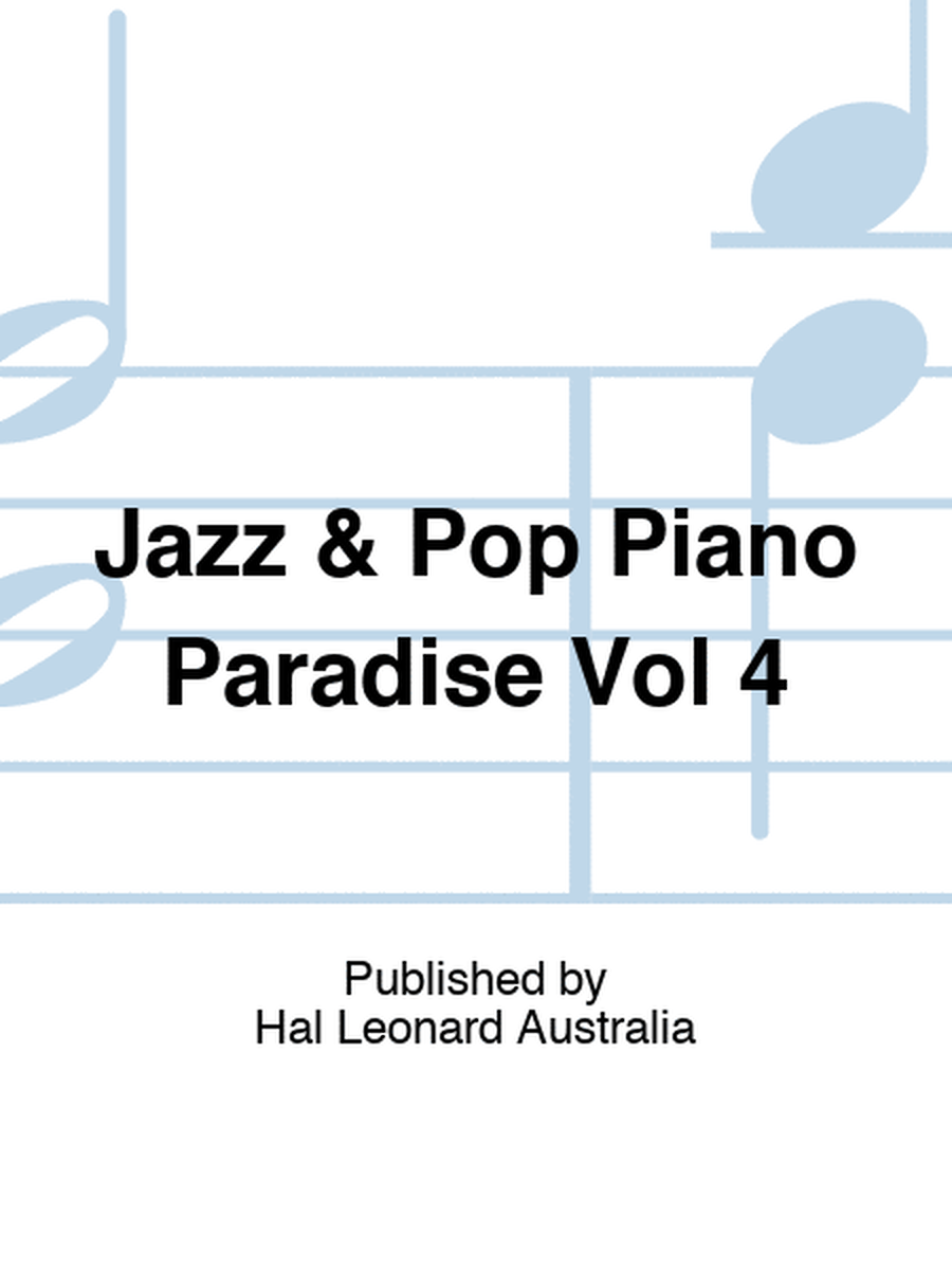 Jazz & Pop Piano Paradise Vol 4