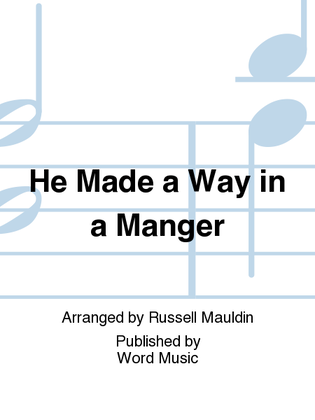 Book cover for He Made A Way In A Manger - Orchestration