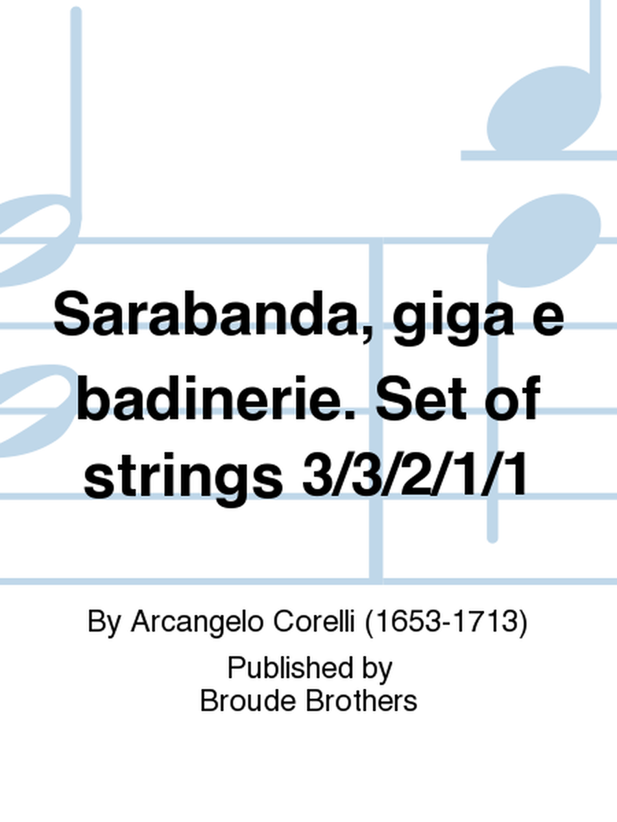 Sarabanda, giga e badinerie. Set of strings 3/3/2/1/1