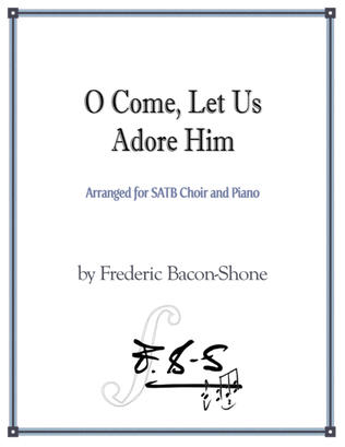 O Come, Let Us Adore Him