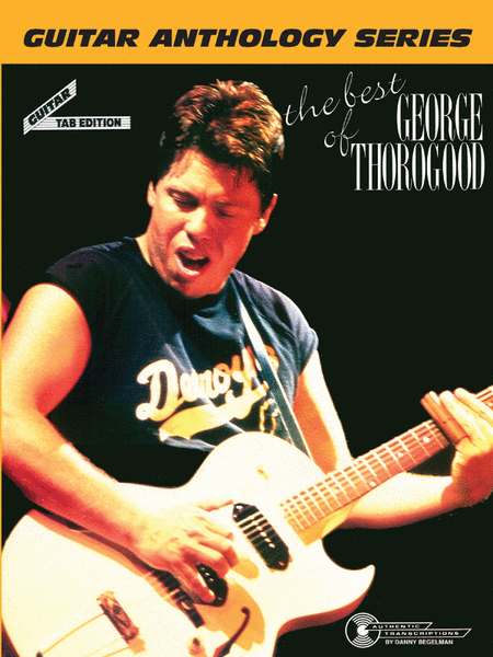 George Thorogood: The Best of George Thorogood