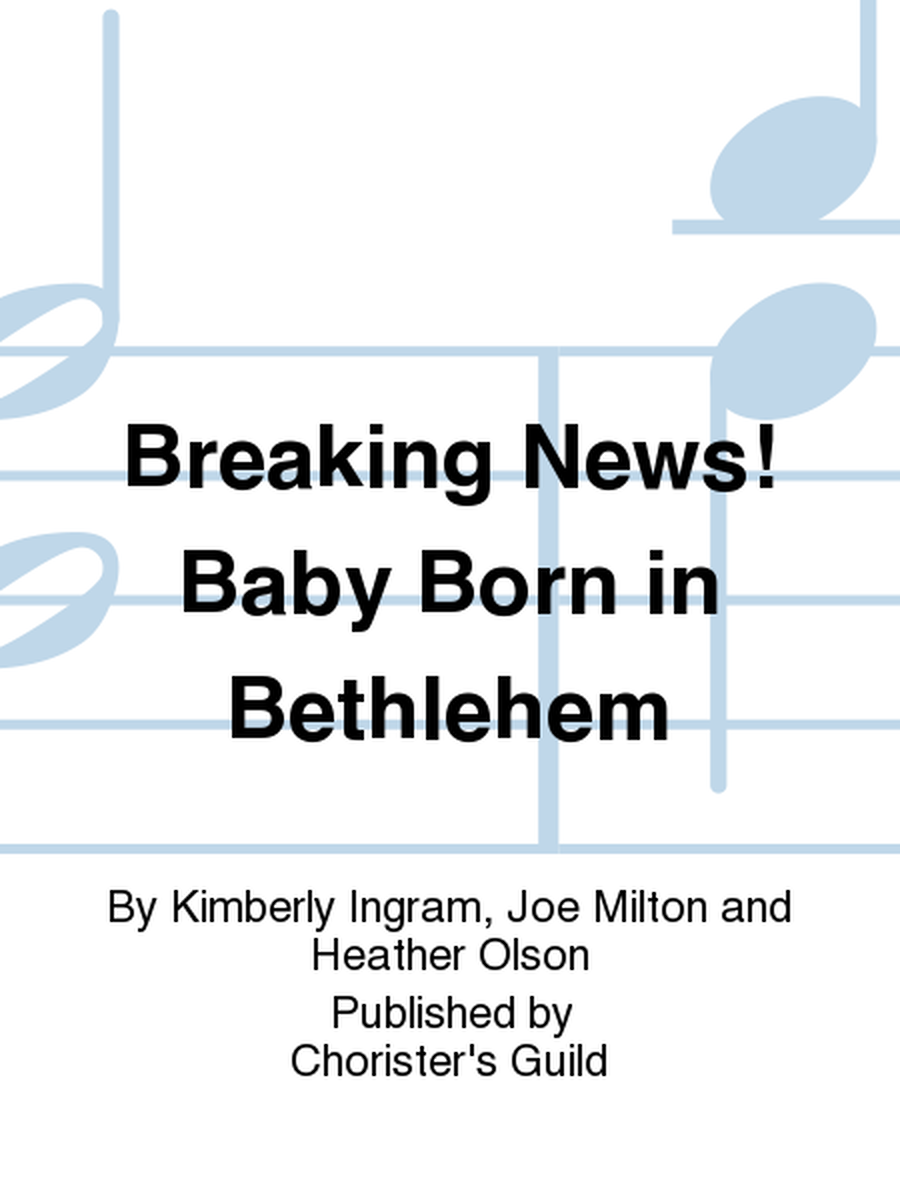 Breaking News! Baby Born in Bethlehem image number null