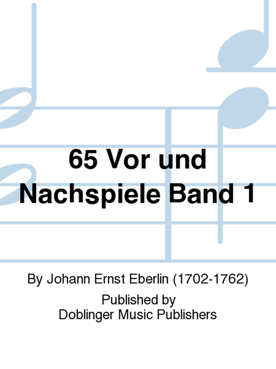 65 Vor- und Nachspiele Band 1