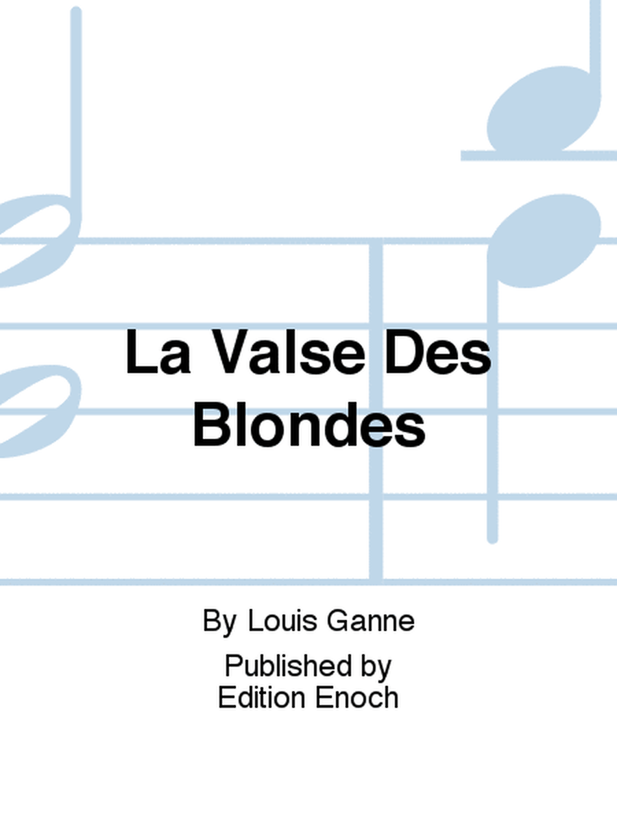 La Valse Des Blondes