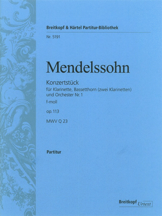 Concert Piece No. 1 in F minor [Op. 113] MWV Q 23