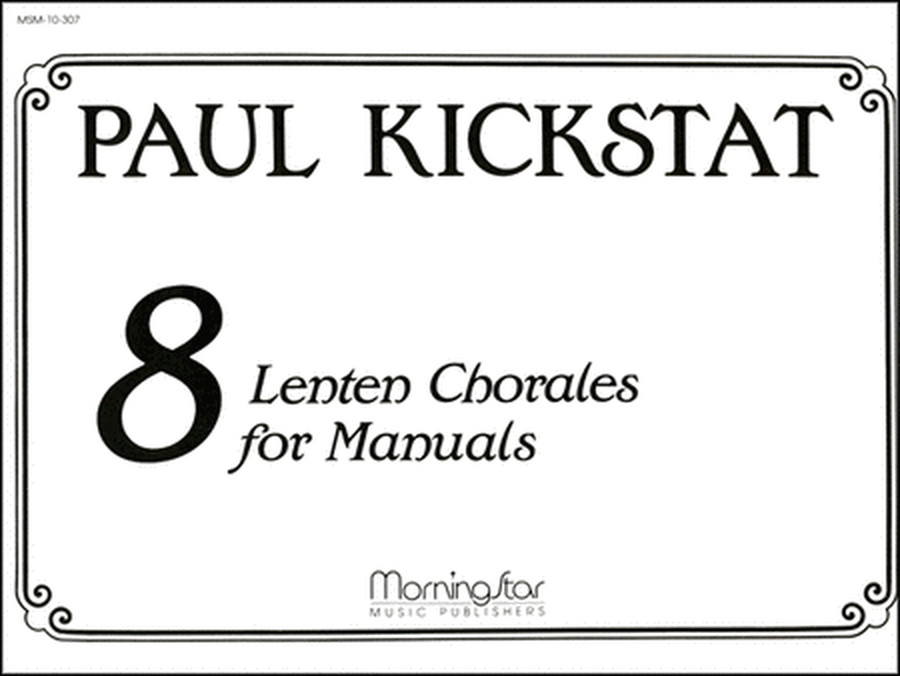 Eight Lenten Chorales for Manuals