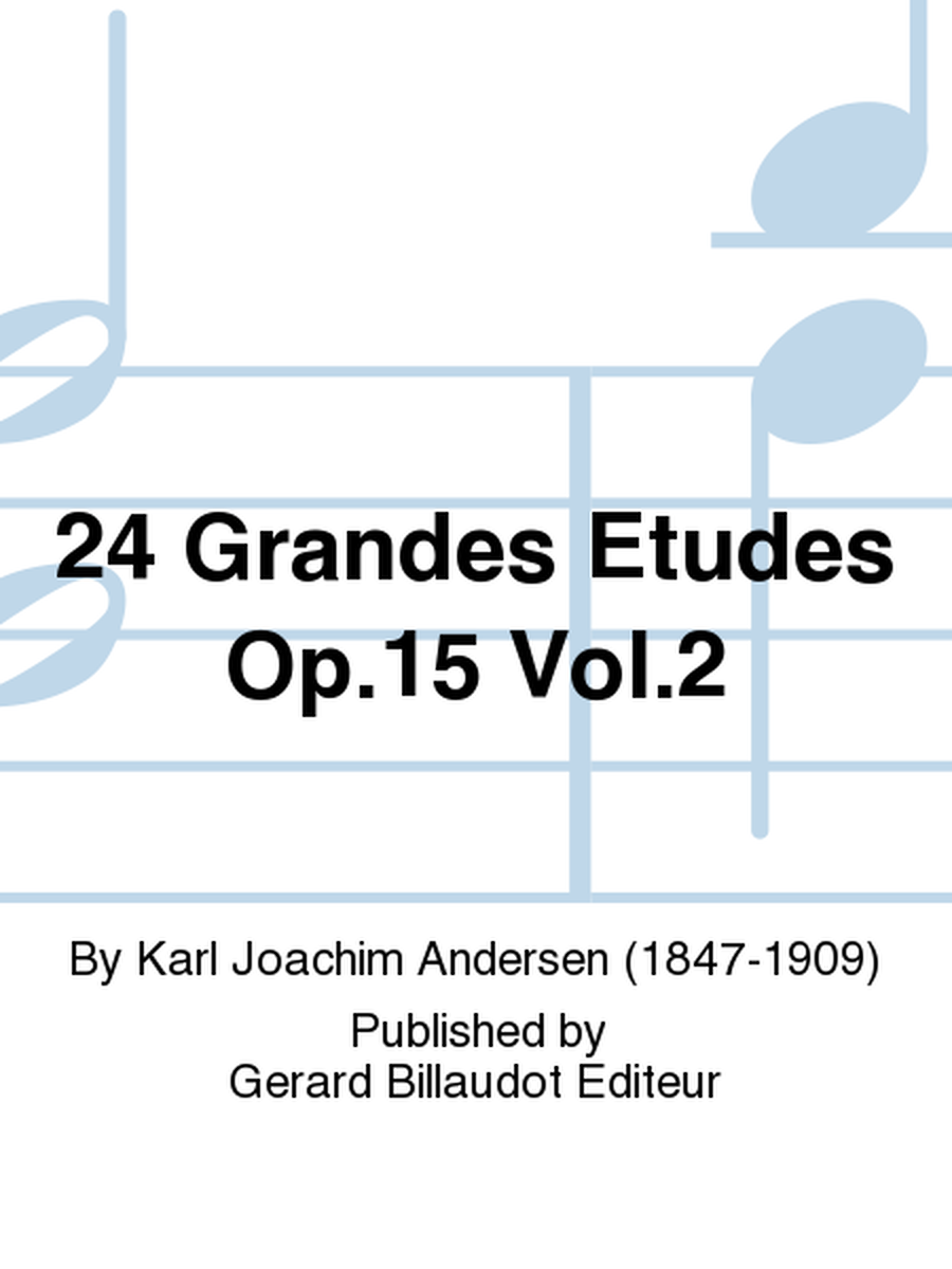 24 Grandes Etudes Op. 15 Vol. 2