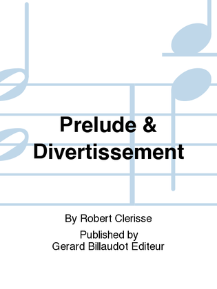 Prelude Et Divertissement