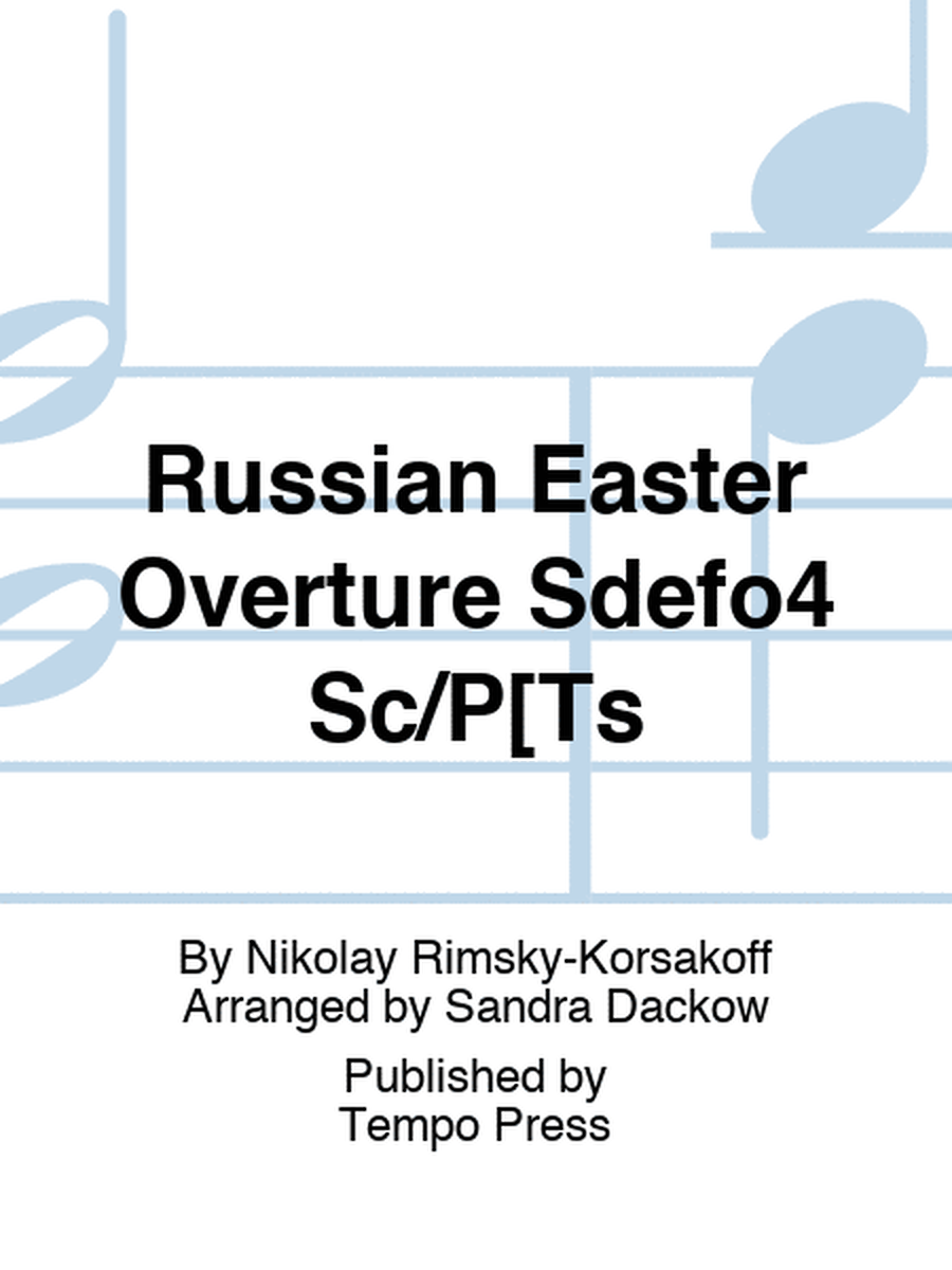 Russian Easter Overture Sdefo4 Sc/P[Ts