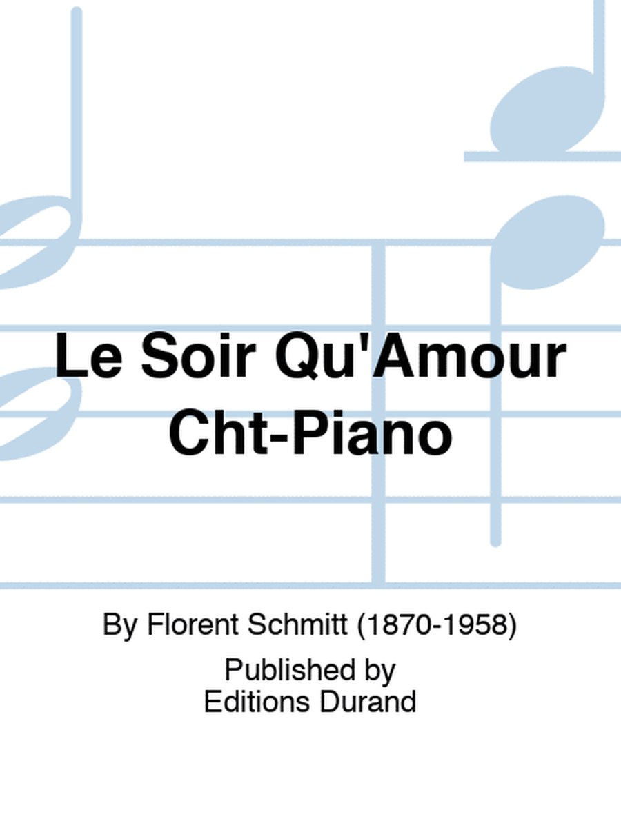 Le Soir Qu'Amour Cht-Piano