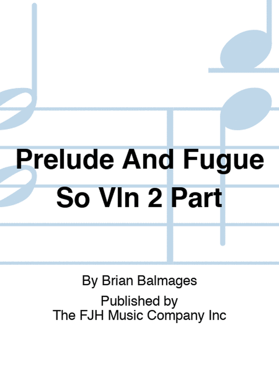 Prelude And Fugue So Vln 2 Part