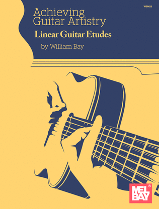 Book cover for Achieving Guitar Artistry - Linear Guitar Etudes