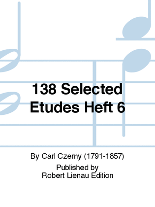 Book cover for 138 Selected Etudes Heft 6