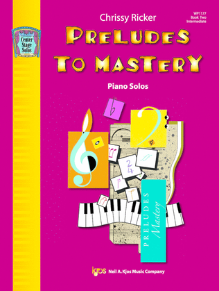 Book cover for Preludes To Mastery, Book 2: Piano Solos