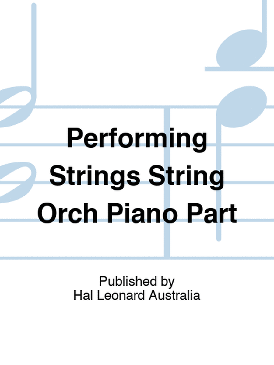 Performing Strings String Orch Piano Part