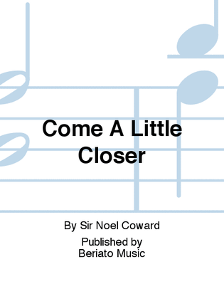 Book cover for Come A Little Closer